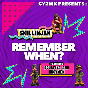 Remember When by SkillinJah, GY2MX, Soulfiya, Kroywen