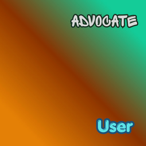 Advocate User by Grantelisa