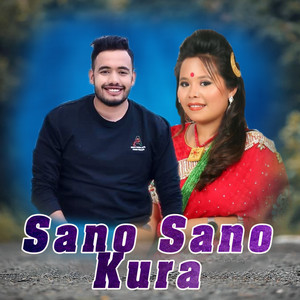 Jaya Devkota & Muna Thapa Magar - Sano Sano Kura