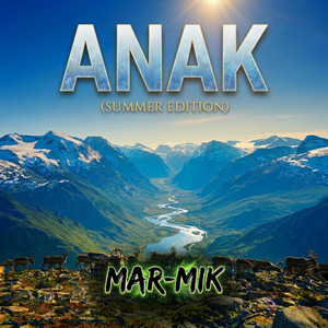 ANAK - Summer Edition by Mar-Mik