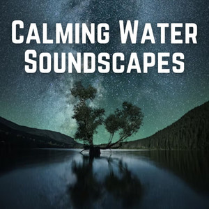 Calming Water Soundscapes album