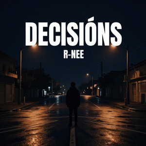 DECISIONS by R-NEE