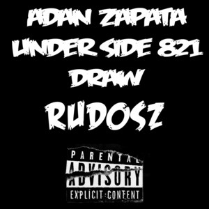 Rudosz (feat. Under Side 821 & Draw) by Adán Zapata, Under Side 821, Draw