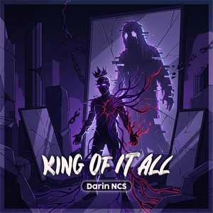 King Of It All by Darin NCS