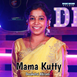 Mama Kutty - Single by Devakottai Abirami | Spotify