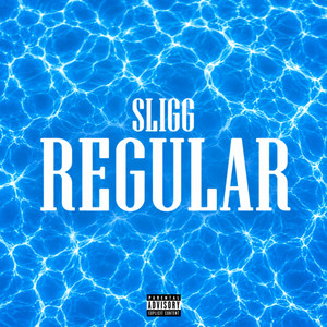Regular by Sligg