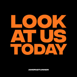Look At Us Today by Amofastunner