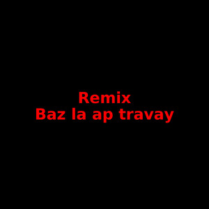 Youkeyking - Baz la ap travay (feat. Costy jay , ciyoublessed & papatithug)