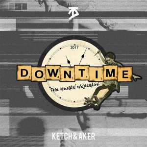 Downtime 2017 (The Human Wreckage)