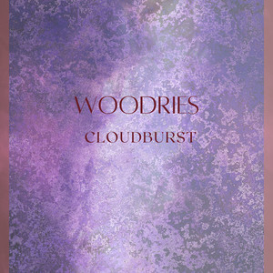 CLOUDBURST by Woodries