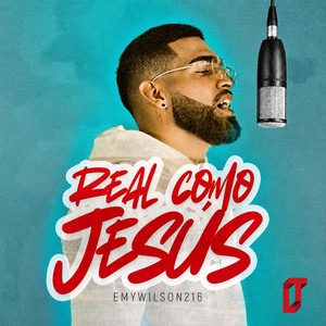 Real Como Jesus by Emy wilson216