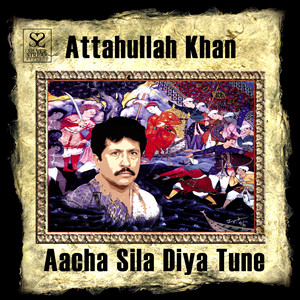 Atta Ullah Khan Esakhelvi - Channa