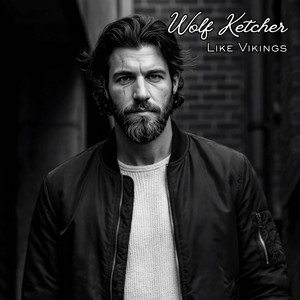 Like Vikings by Wolf Ketcher