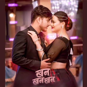 Annu Chaudhary & Keshav Raj Mahato - Khan Khan Khan