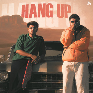 Hang Up by Crazy, Devraj Beliyakhedawala, TronK, Prachi Jain
