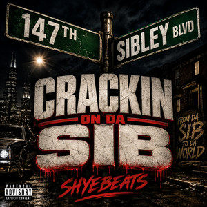 Crackin on da sib by Shyebeats