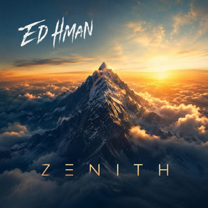 Zenith by Ed Hman