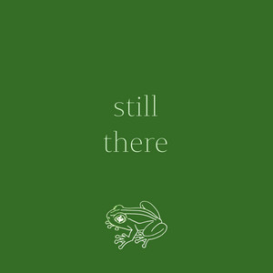Still There by Josiah Shenk
