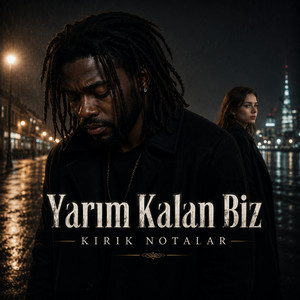 Yarım Kalan Biz by Kırık Notalar