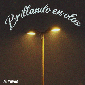 Brilllando en Olas by Lali Tumbao
