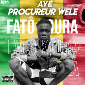 Fato Koura - Aye Procureur Wele