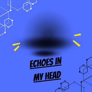 echos in myy heah by JEXZXSZZ BOY