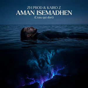 ZH Prod & KAIRO Z - Aman isemadhen (l'eau qui dort)