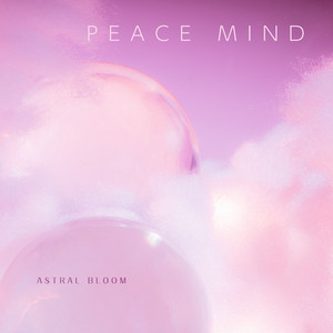 Peace Mind by Astral Bloom