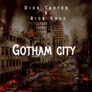 Gotham City by Dior Carter, Rick Ross