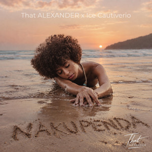 Nakupenda by That ALEXANDER, Ice Cautiverio