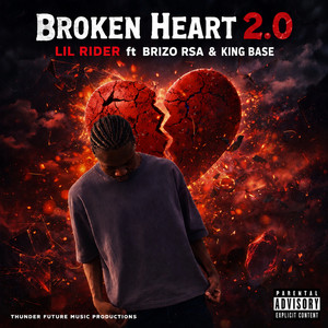 Broken Heart - 2.0 by Lil Rider, Brizo RSA, King Base