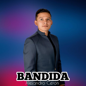 Alejandro Cerón - Bandida