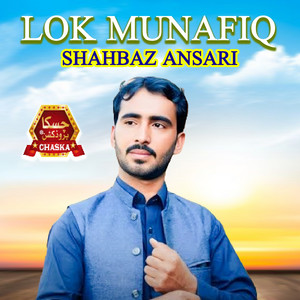 Shahbaz Ansari - Lok Munafiq