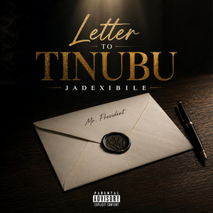 Letter to Tinubu by Jadexibile