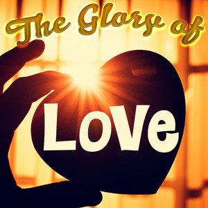 The Glory of Love album
