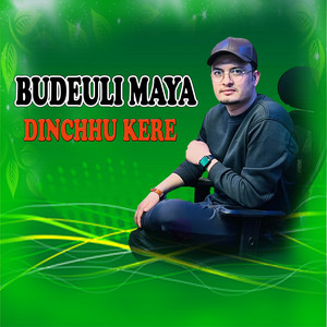 HBN Kismat - BUDEULI MAYA DINCHHU KERE