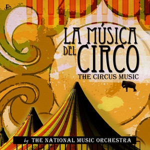 The National Music Orchestra - The Circus Music (Radio Version)