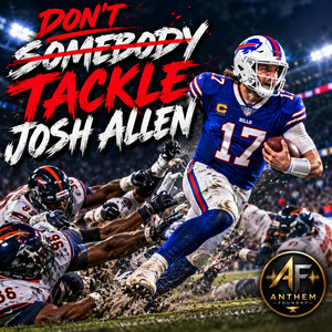 Don't Tackle Josh Allen by Anthem Foundry