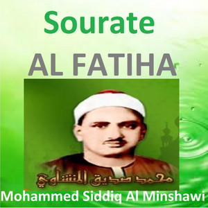 Mohamed Siddiq El-Minshawi - Sourate Al Fatiha