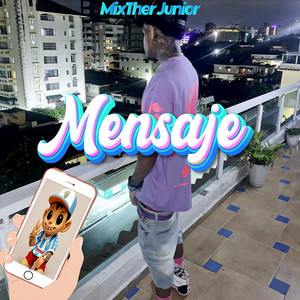 Mensaje by MixTher Junior, 26 Music Récords