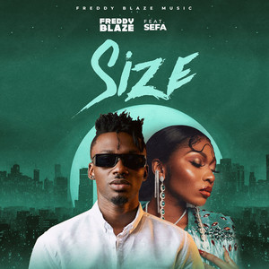 Freddy Blaze - Size (feat. Sefa)