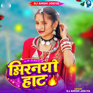 Jhirnya Haat by DJ Amish Jokiya