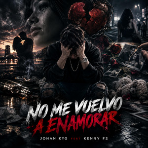 No Me Vuelvo a Enamorar by Johan KYG, Kenny F12