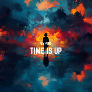 Time Is Up (Radio edit) by Vyrus