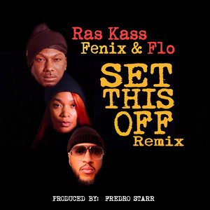 Set This Off - Fenix & Flo Remix by Fenix & Flo, Ras Kass