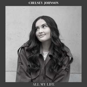 All My Life by Chelsey Johnson