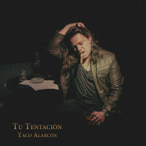 Tu Tentación by Yaco Alarcón