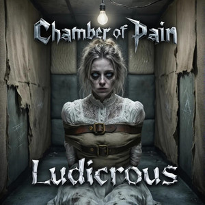 Ludicrous by Chamber of Pain