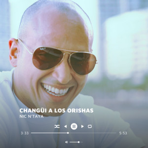 Nic N'Taya - Changüí a los Orishas