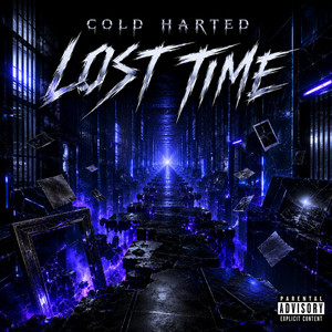 LOST TIME by Cold Harted, Chloie